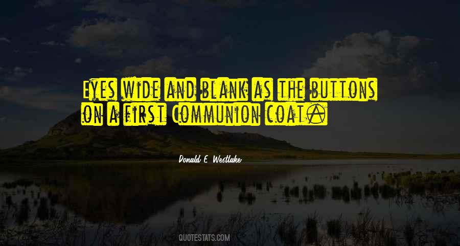 Quotes About Communion #1395962