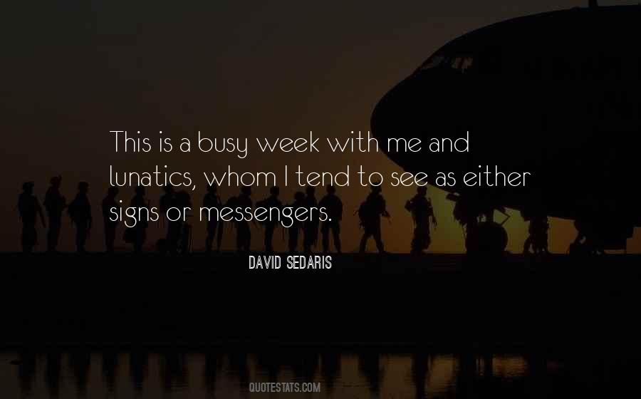 Quotes About Busy Week #571159