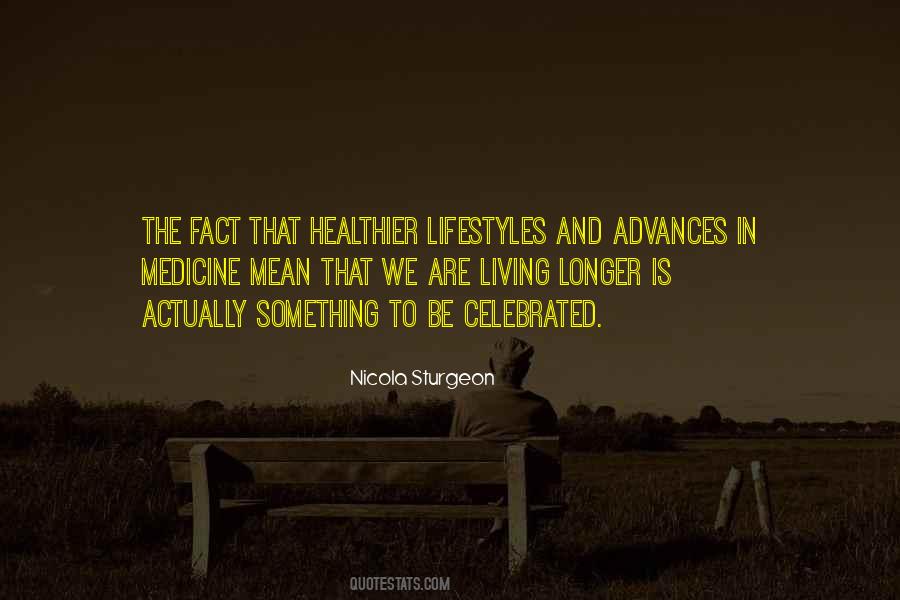 Quotes About Advances In Medicine #1060523