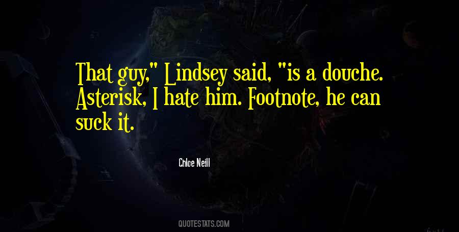 Quotes About That Guy #1322405
