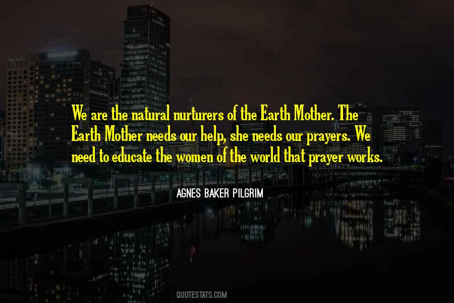 Earth Mother Prayer Quotes #1241551