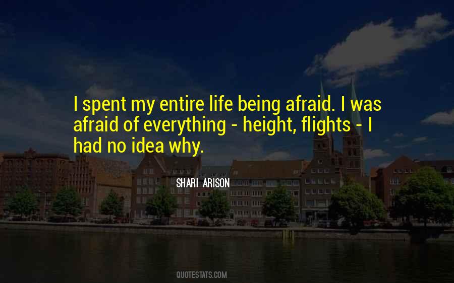 Quotes About Being Afraid Of Life #1118824