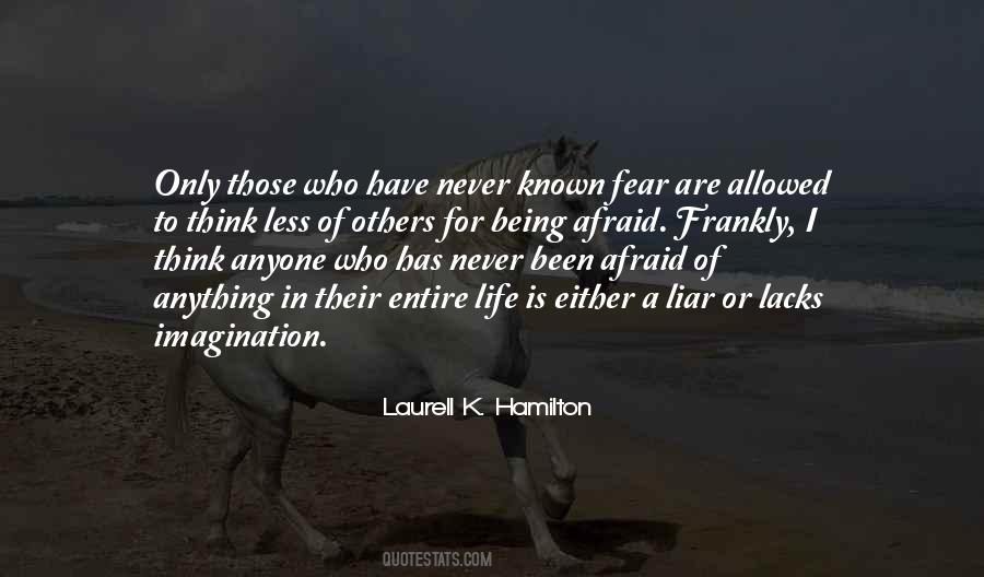 Quotes About Being Afraid Of Life #1432331