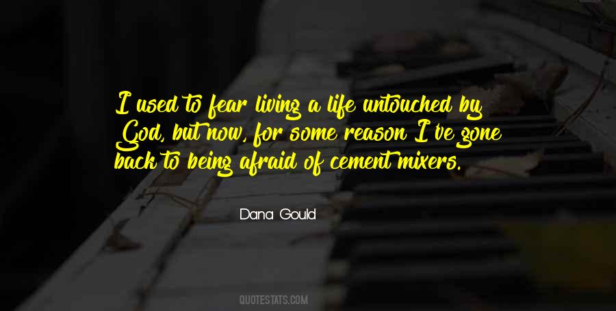 Quotes About Being Afraid Of Life #42114