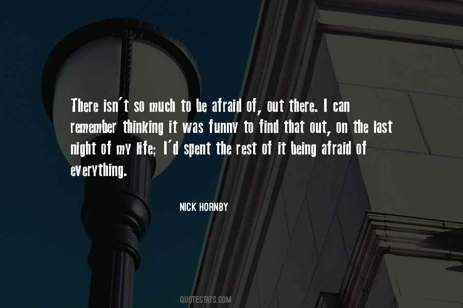 Quotes About Being Afraid Of Life #597299