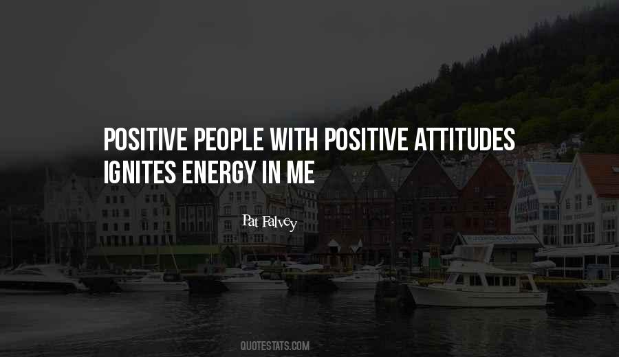 Quotes About Positive Attitudes #1662620