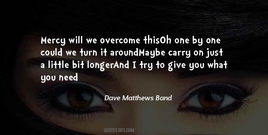 Will Overcome Quotes #140839