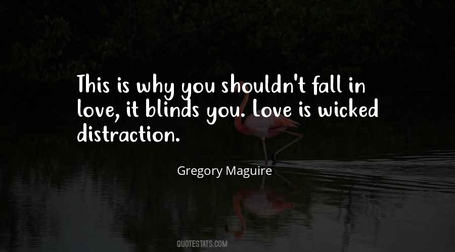 Quotes About Why You Shouldn't Fall In Love #1697931