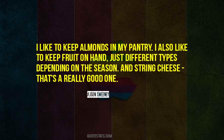 Quotes About String Cheese #821530