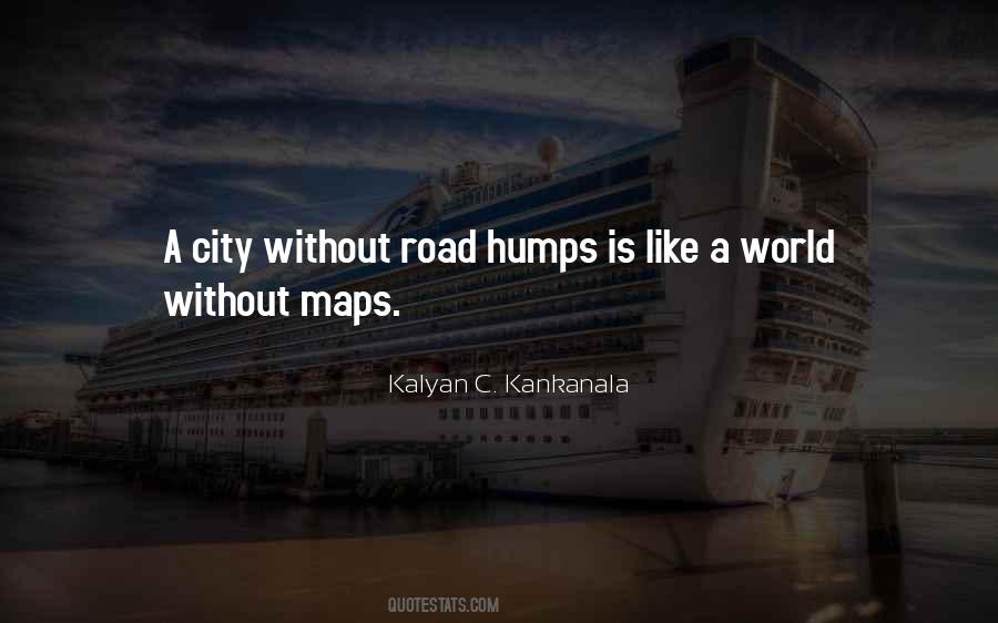 Road Humps And Sidewalks Quotes #300263