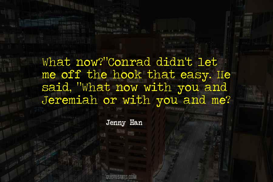 Quotes About What Now #1134224