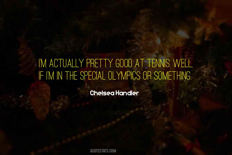 Quotes About Special Olympics #192347