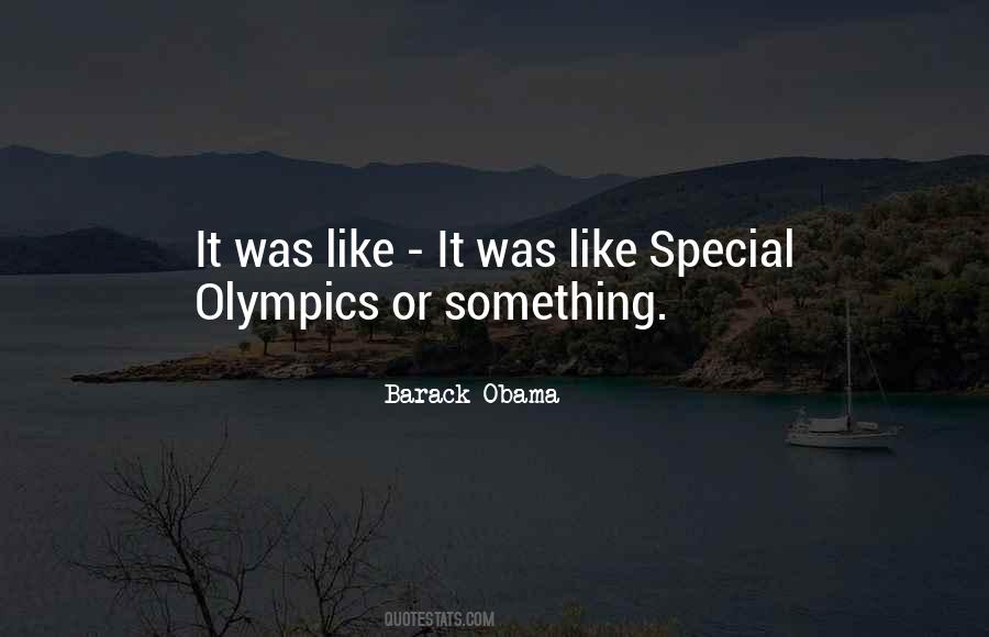 Quotes About Special Olympics #224526