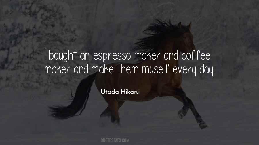 Quotes About Espresso #217081