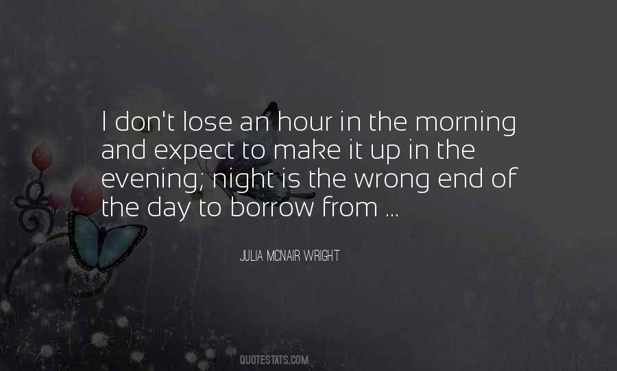 Quotes About Morning And Evening #355868