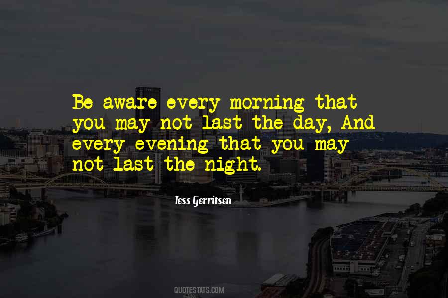 Quotes About Morning And Evening #818797