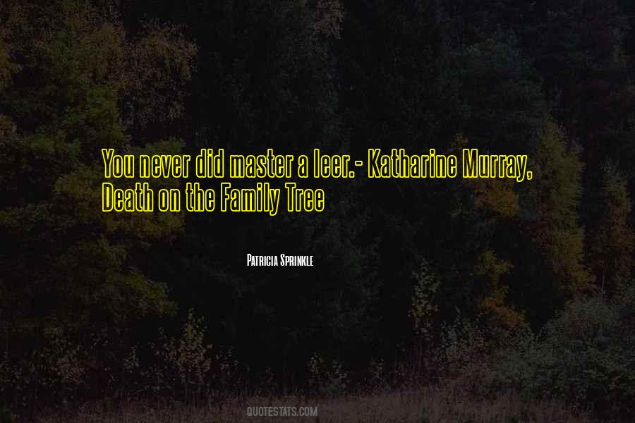 Quotes About Death In Your Family #116368