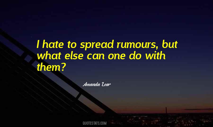 Quotes About Rumours #194890