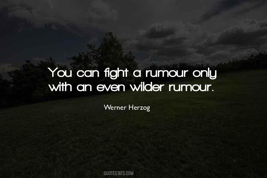 Quotes About Rumours #397731