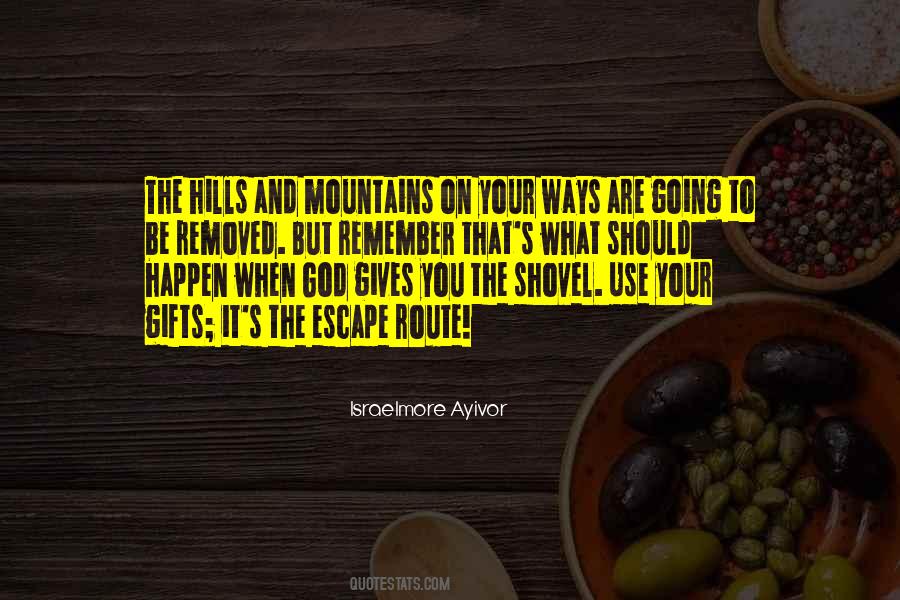 Quotes About The Hills #1314189