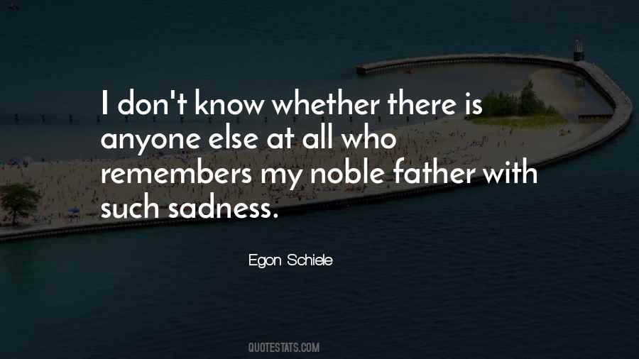 Such Sadness Quotes #1386276