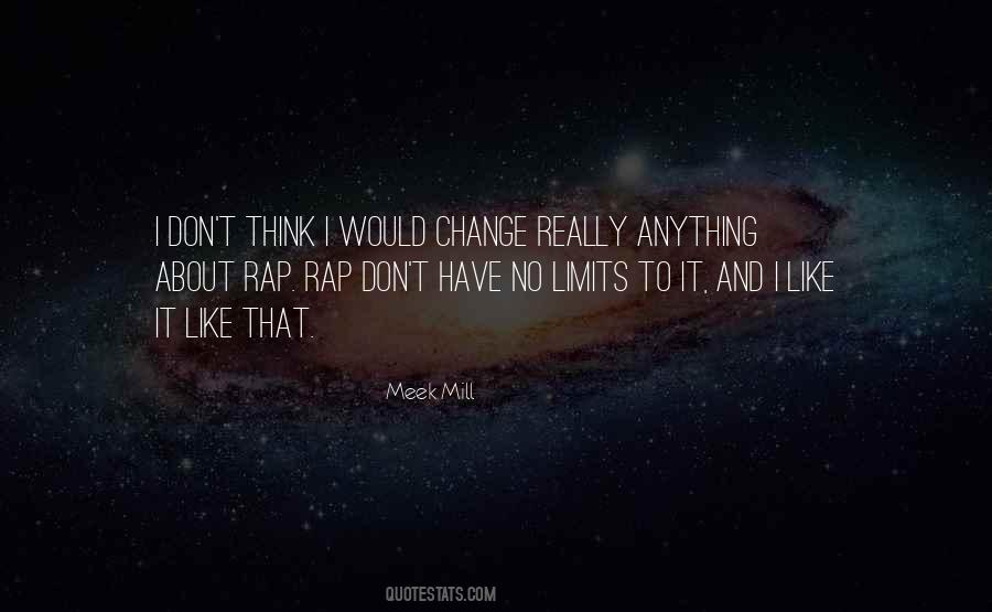 Mill Meek Quotes #1269220