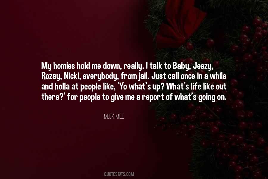 Mill Meek Quotes #1420432