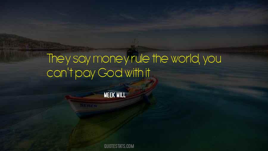 Mill Meek Quotes #1420741