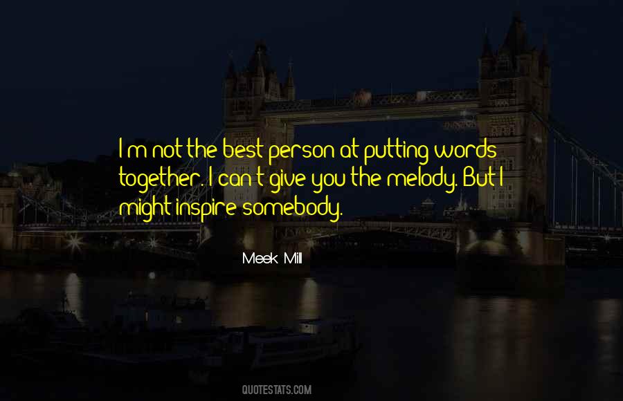 Mill Meek Quotes #1545279