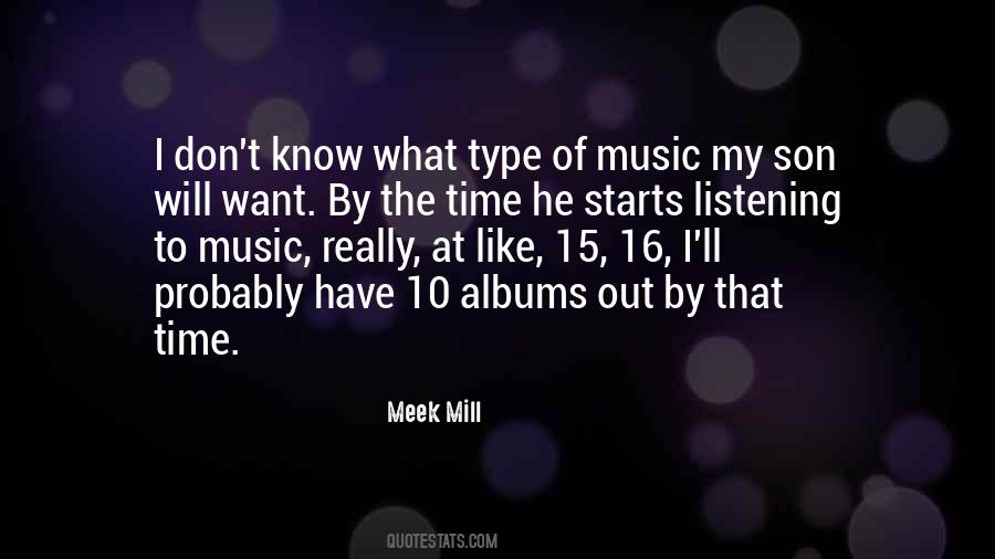 Mill Meek Quotes #1694598