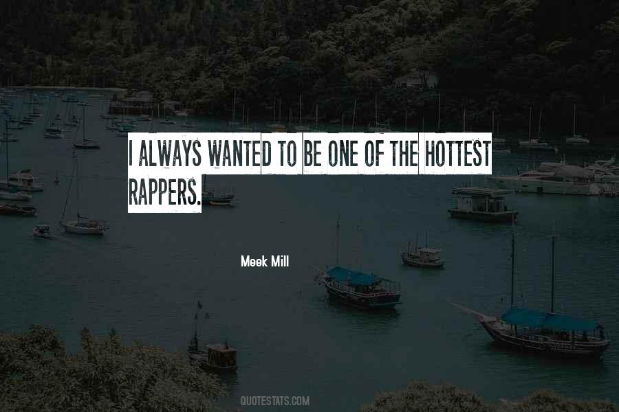 Mill Meek Quotes #341056