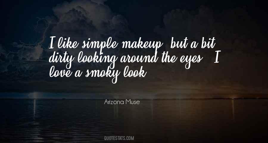 Quotes About Smoky Eyes #495919