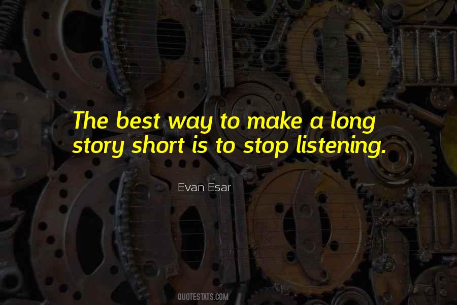Listening To Stories Quotes #1724387