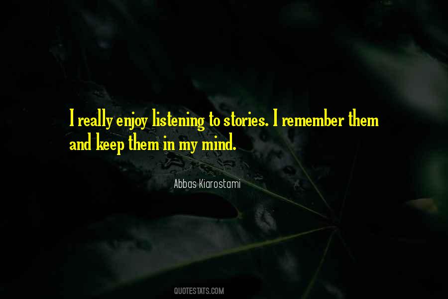 Listening To Stories Quotes #874433