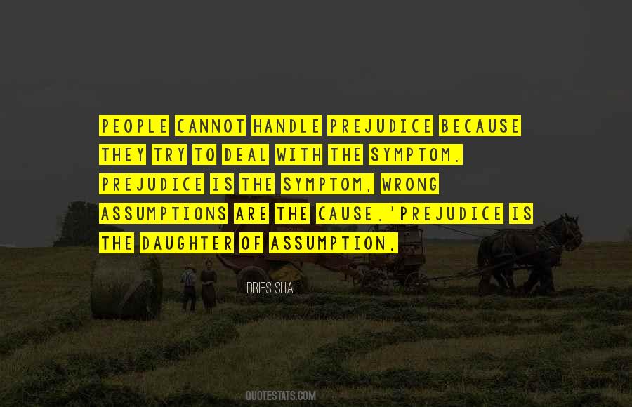 Quotes About Prejudice People #241250