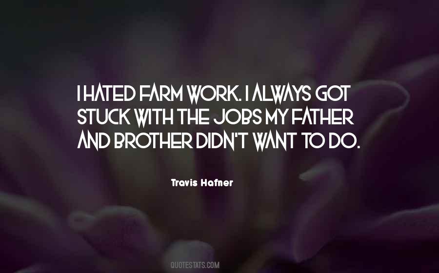 Quotes About Farm Work #158239