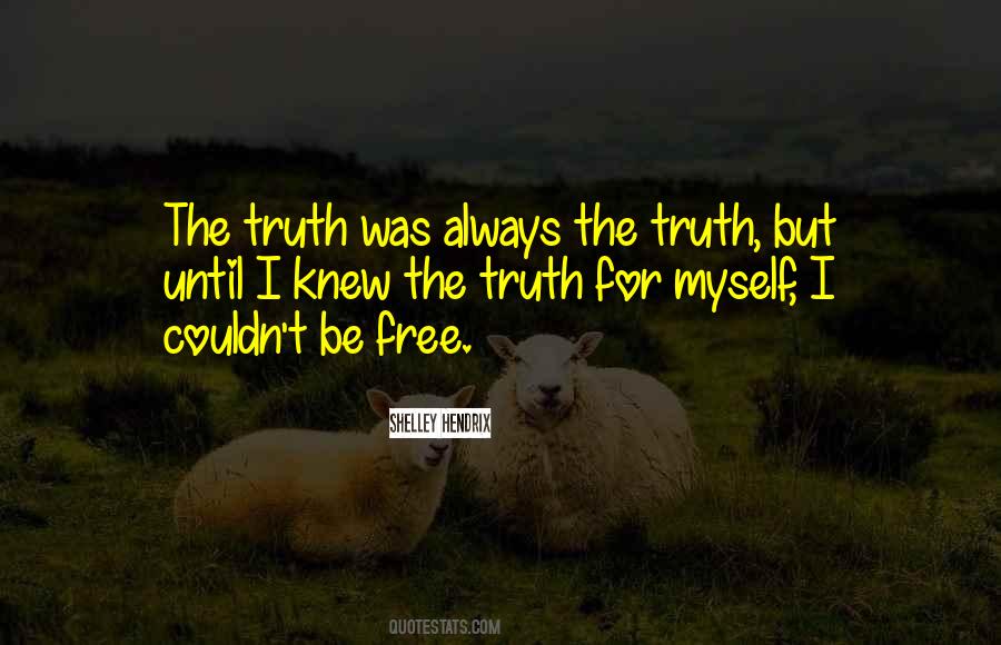 Quotes About Truth Set You Free #1248973