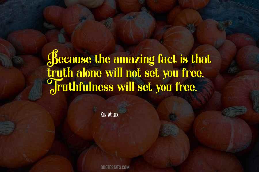 Quotes About Truth Set You Free #1333227