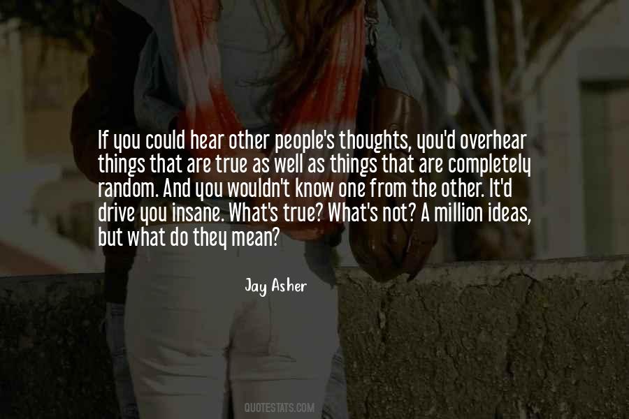 Other People S Thoughts Quotes #1533691