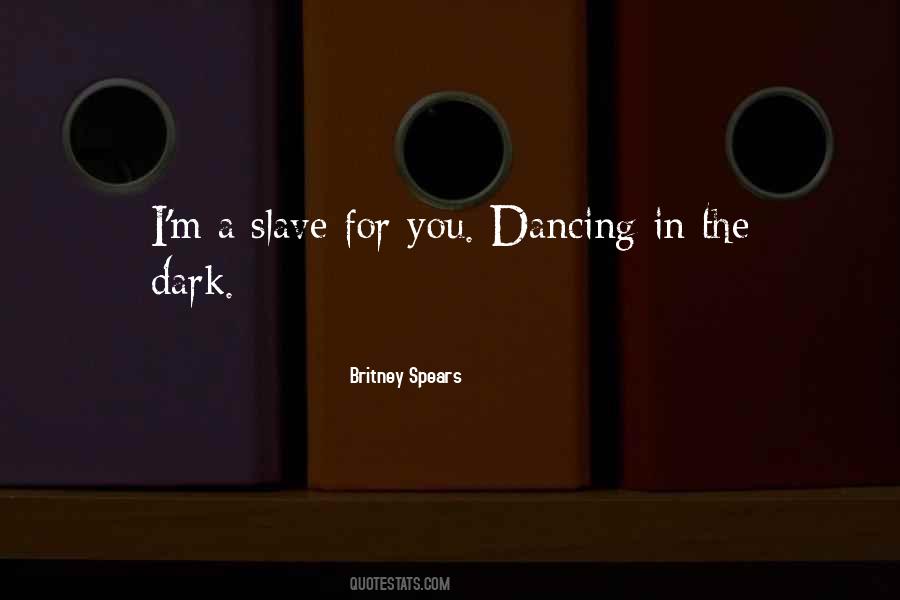 Quotes About Dancing In The Dark #671446