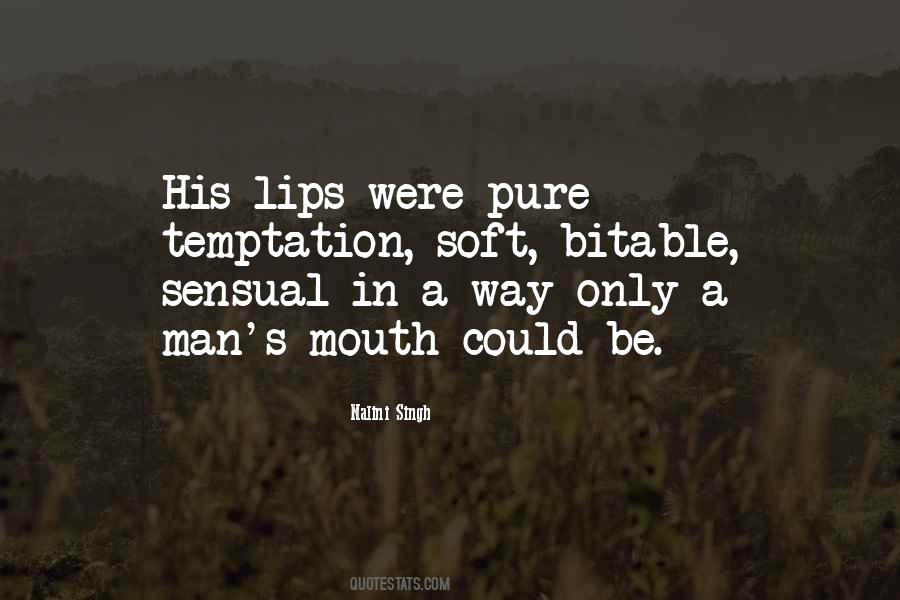 Quotes About Soft Lips #368841