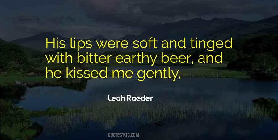 Quotes About Soft Lips #806222