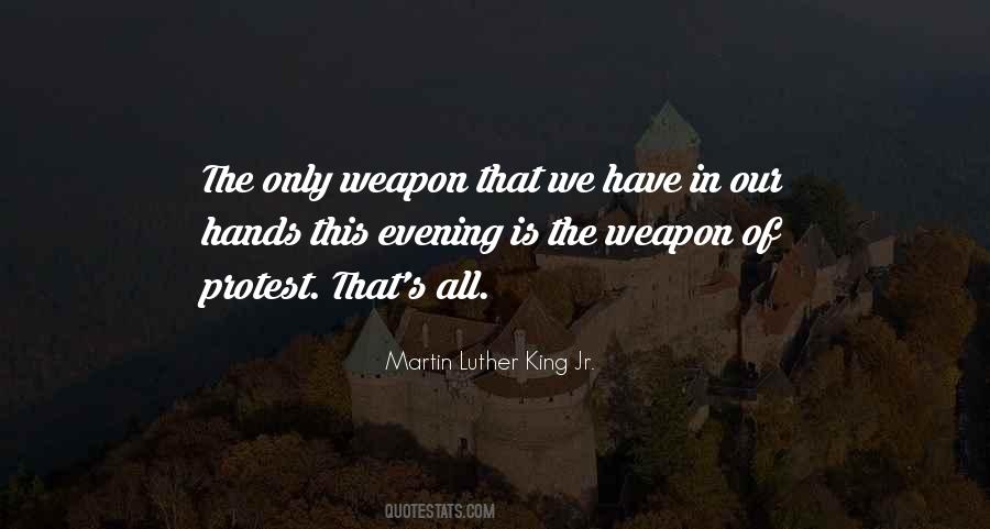 Weapons Of Choice Quotes #1609977