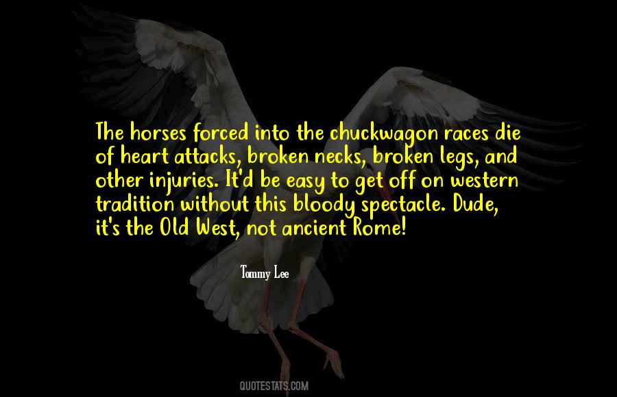 Chuckwagon Races Quotes #1516653