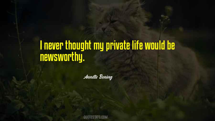Quotes About Private Life #1026775