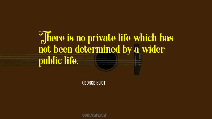 Quotes About Private Life #1051985