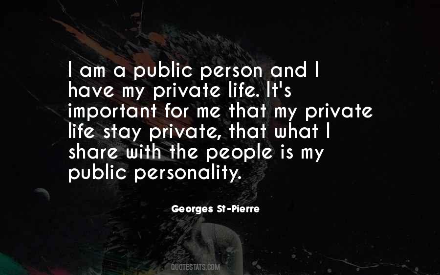 Quotes About Private Life #1071914