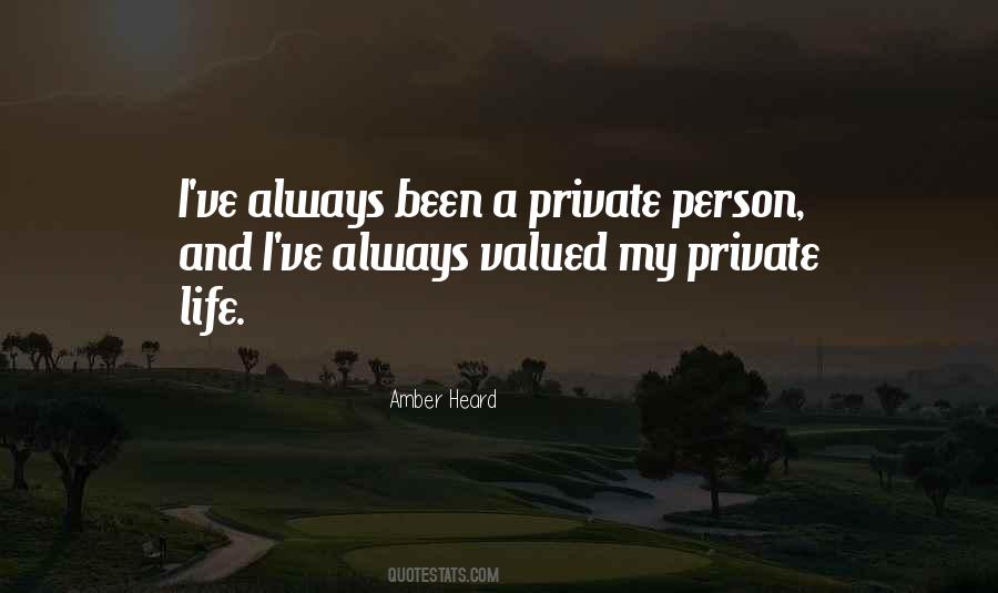 Quotes About Private Life #1132152