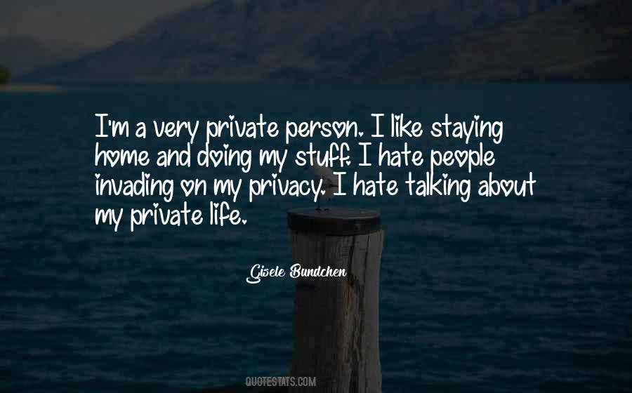 Quotes About Private Life #1177418