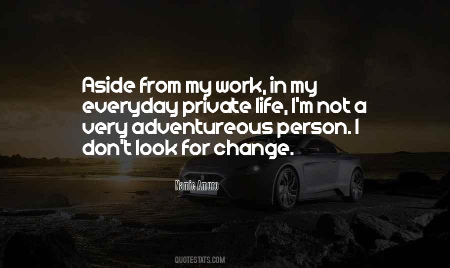Quotes About Private Life #1179206